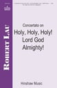 Concertato on Holy, Holy, Holy!  Lord God Almighty! SATB choral sheet music cover